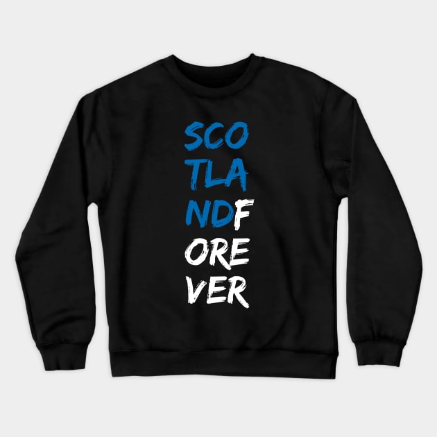 Scotland Forever Typography Crewneck Sweatshirt by MacPean